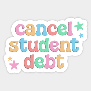 Cancel Student Debt - College Student Sticker